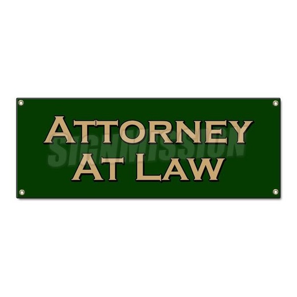 Signmission ATTORNEY AT LAW BANNER SIGN law lawyer attorney justice prosecute counsel judge B-Attorney At Law - main